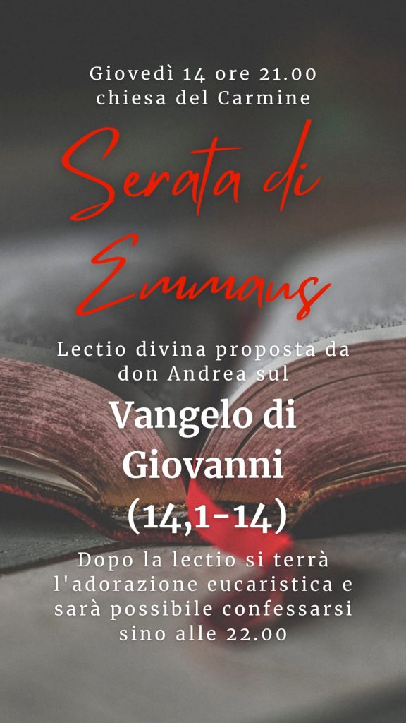 Giovedì 14 Ottobre, ore 21.00, chiesa del Carmine